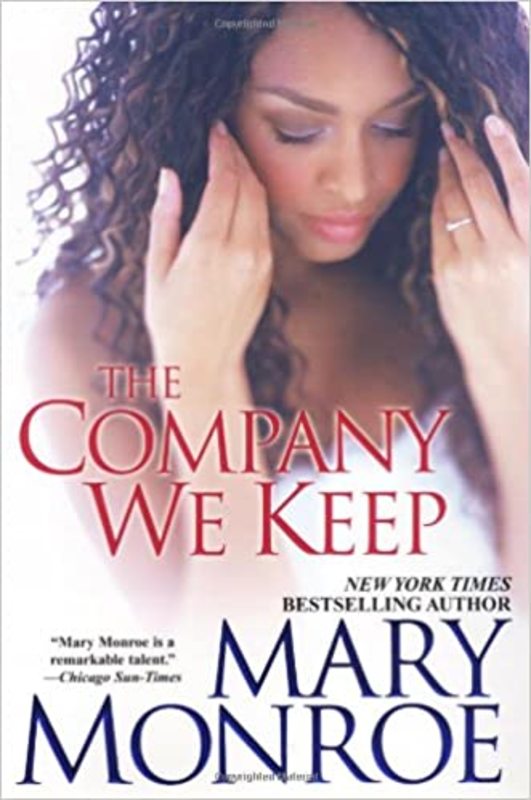 Book cover for "The Company We Keep" by Mary Monroe