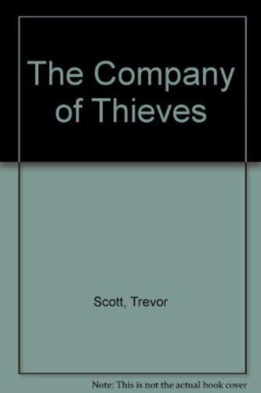 Book cover for "The Company of Thieves" by Trevor Scott