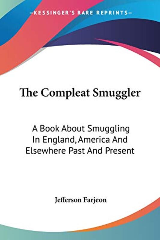 Book cover for "The Compleat Smuggler" by Joseph Jefferson Farjeon