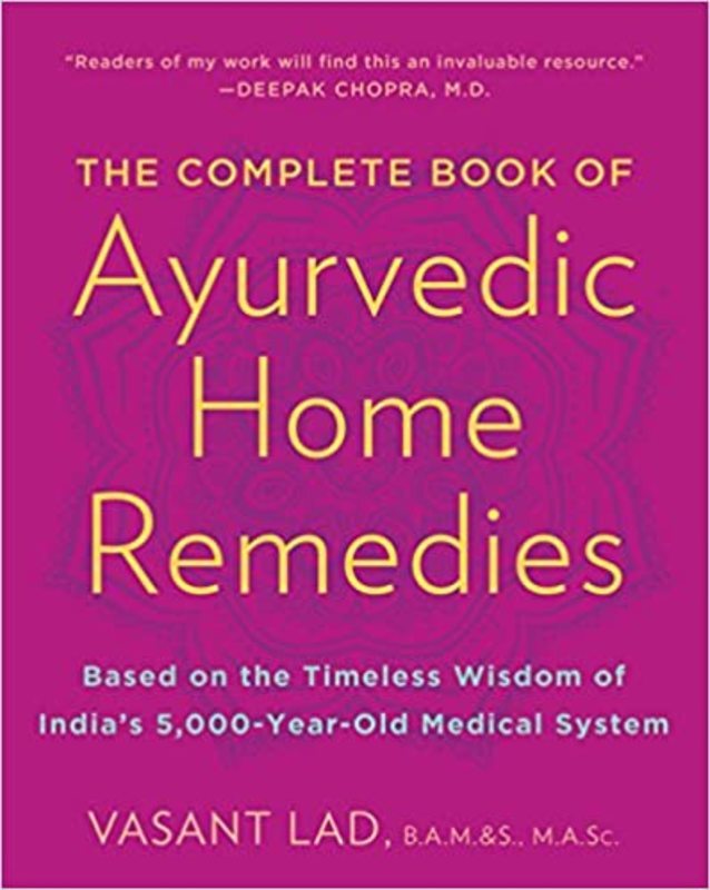 Book cover for "The Complete Book of Ayurvedic Home Remedies" by Vasant Lad