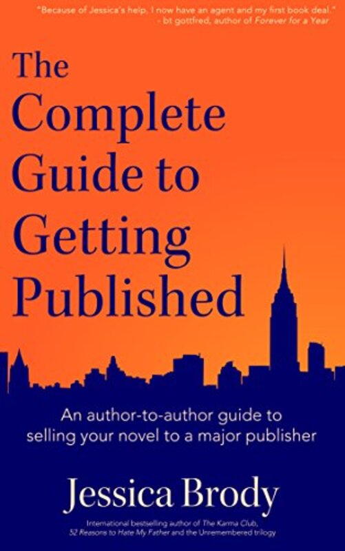 Book cover for "The Complete Guide to Getting Published" by Jessica Brody