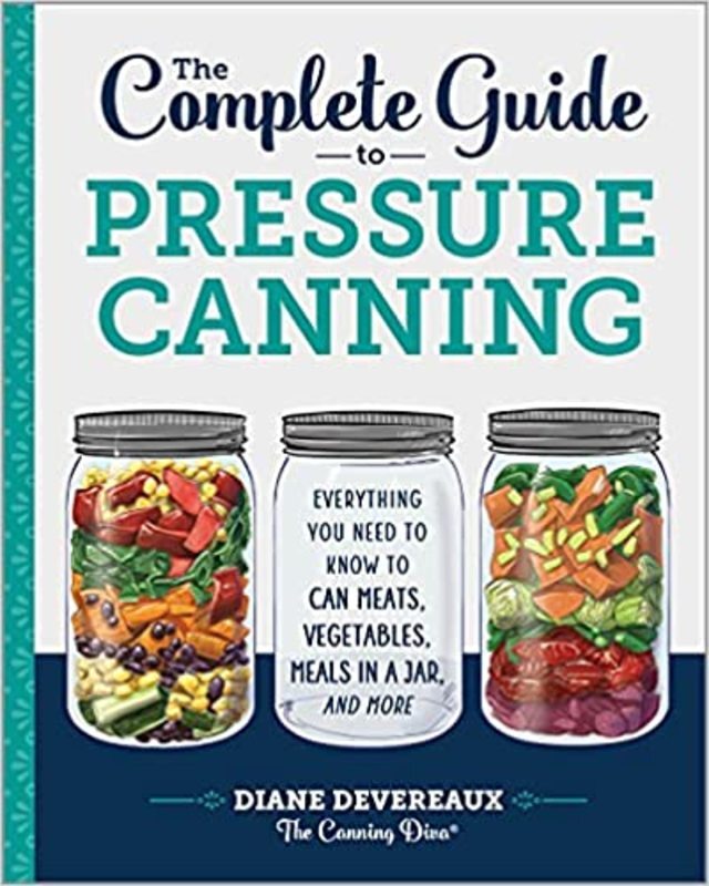 Book cover for "The Complete Guide to Pressure Canning" by Diane Devereaux