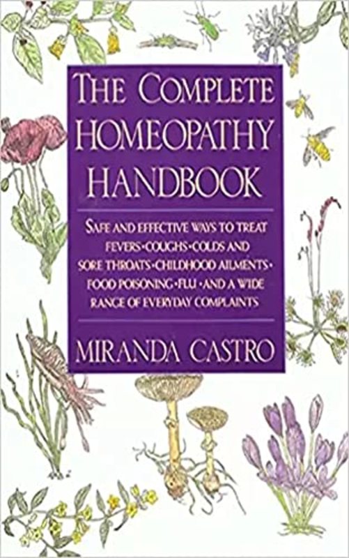 Book cover for "The Complete Homeopathy Handbook" by Miranda Castro