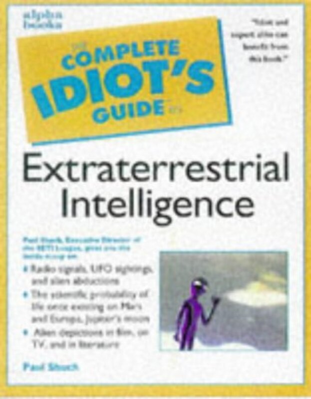 Book cover for "The Complete Idiot's Guide to Extraterrestrial Intelligence" by Michael Kurland