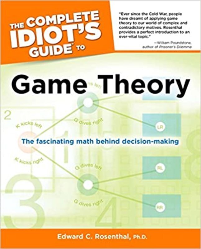 Book cover for "The Complete Idiot's Guide to Game Theory" by Edward Rosenthal Ph.D.