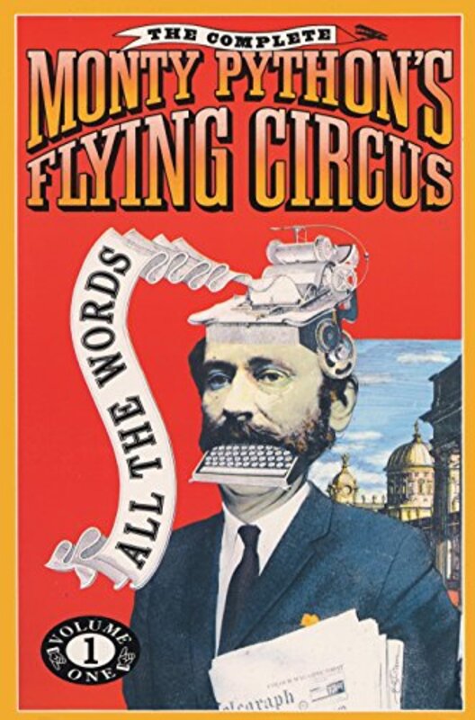 Book cover for "The Complete Monty Python's Flying Circus: All the Words: Volume 1" by Michael Palin