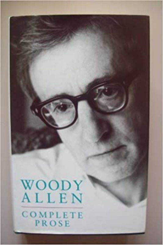 Book cover for "The Complete Prose by Woody Allen" by Woody Allen