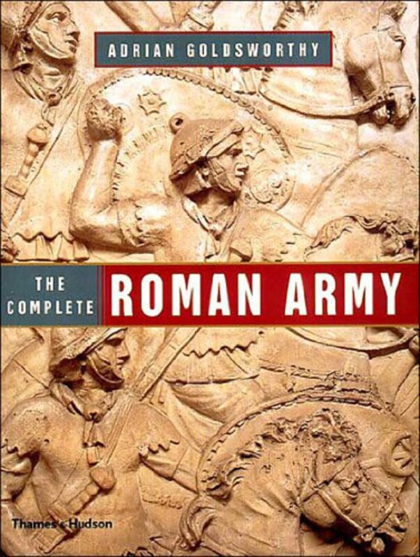 Book cover for "The Complete Roman Army" by Adrian Goldsworthy