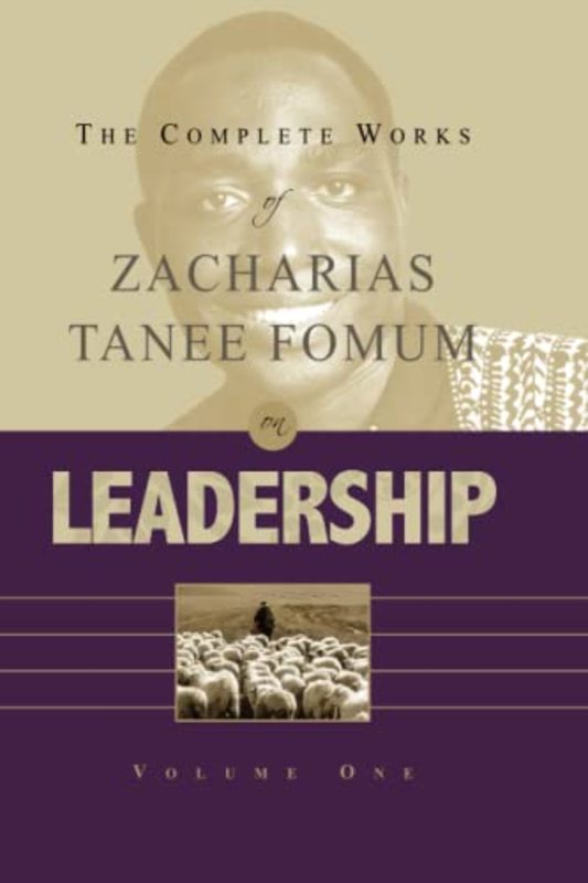 Book cover for "The Complete Works of Zacharias Tanee Fomum on Leadership" by Zacharias Tanee Fomum