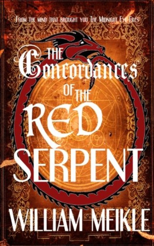 Book cover for "The Concordances of the Red Serpent" by William Meikle