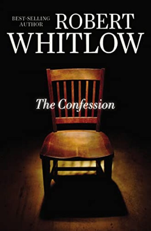 Book cover for "The Confession" by Robert Whitlow