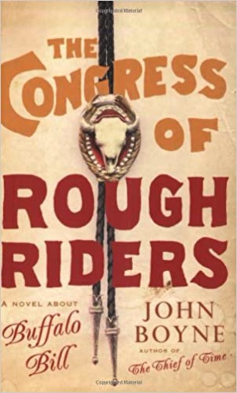 Book cover for "The Congress of Rough Riders" by John Boyne