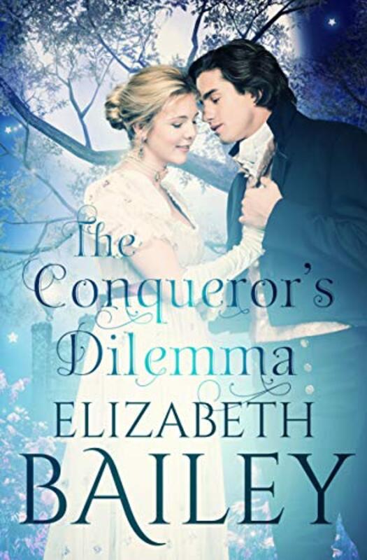 Book cover for "The Conqueror's Dilemma" by Elizabeth Bailey