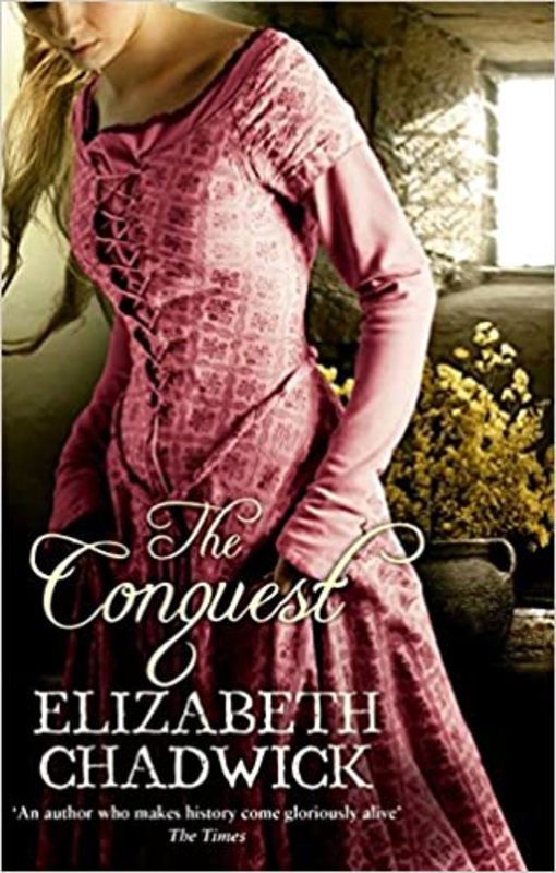 Book cover for "The Conquest" by Elizabeth Chadwick