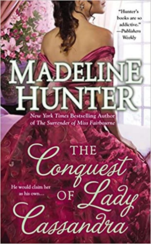 Book cover for "The Conquest of Lady Cassandra" by Madeline Hunter