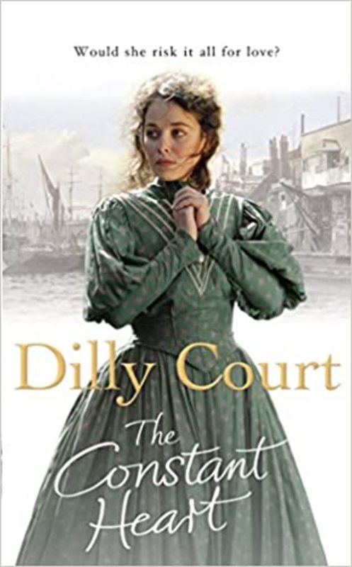 Book cover for "The Constant Heart" by Dilly Court