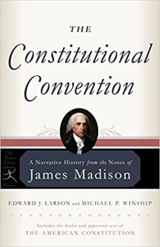 Book cover for "The Constitutional Convention" by James Madison