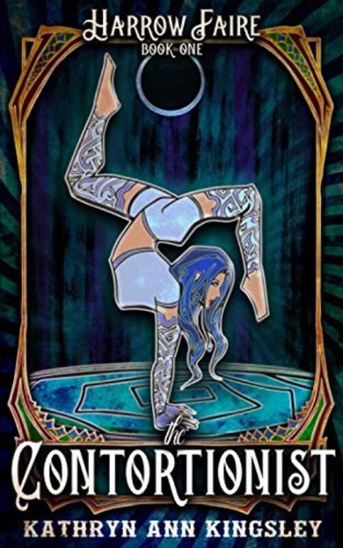 Book cover for "The Contortionist" by Kathryn Ann Kingsley
