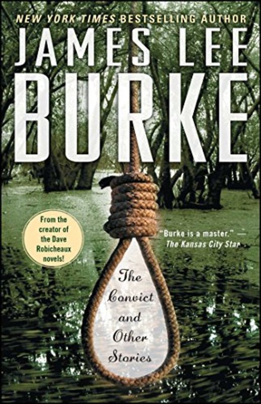 Book cover for "The Convict and the Other Stories" by James Lee Burke