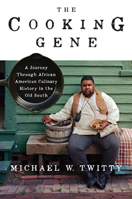 Book cover for "The Cooking Gene" by Michael W. Twitty