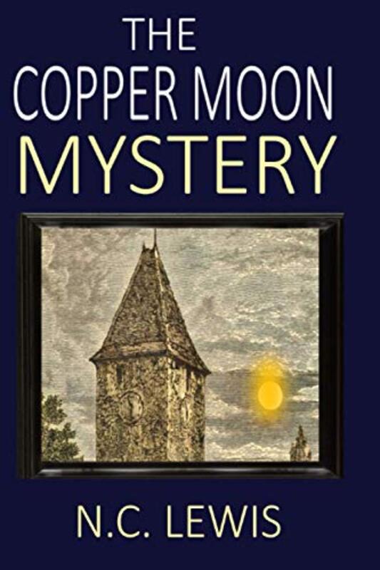 Book cover for "The Copper Moon Mystery" by NC Lewis