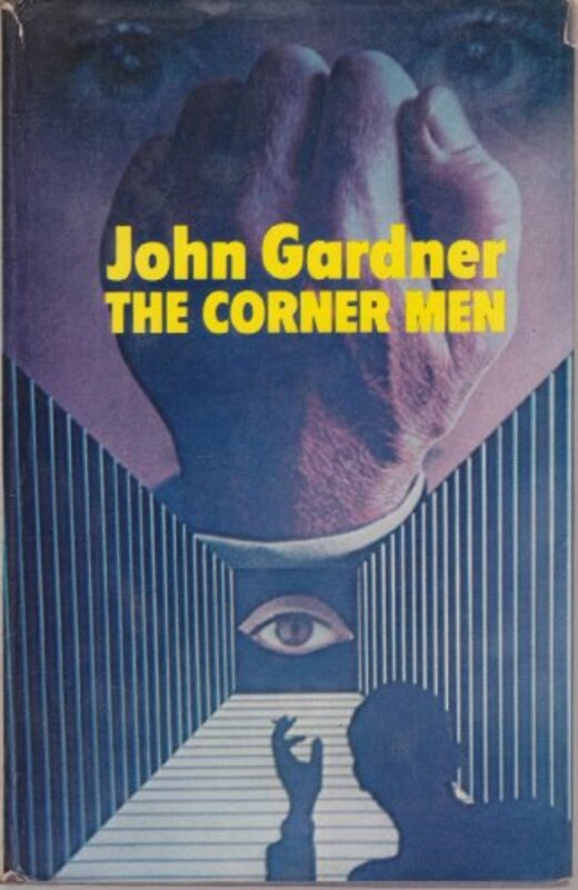 Book cover for "The Corner Men" by John Gardner