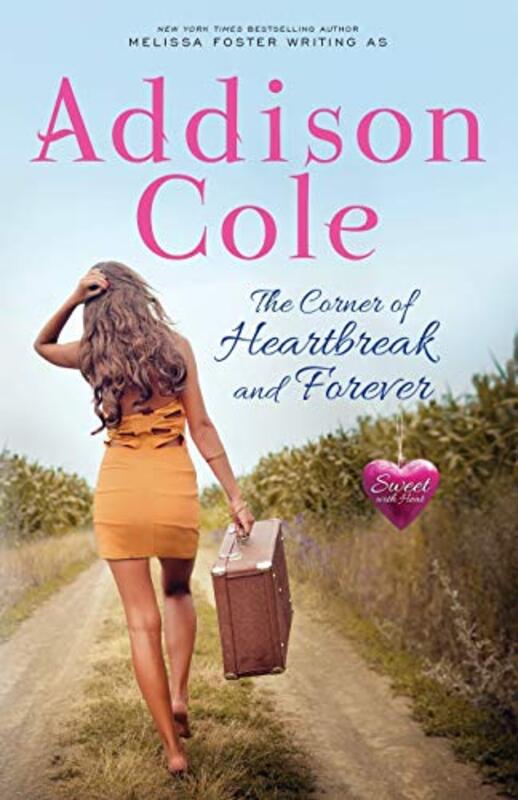 Book cover for "The Corner of Heartbreak and Forever" by Addison Cole