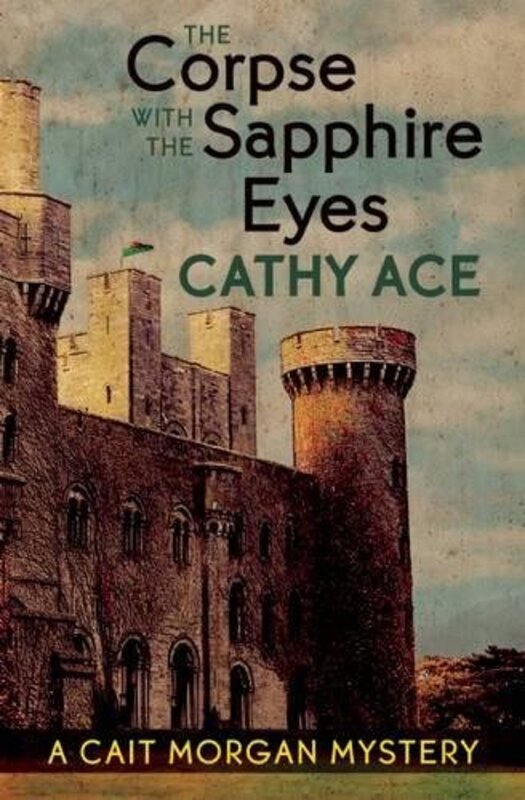 Book cover for "The Corpse with the Sapphire Eyes" by Cathy Ace