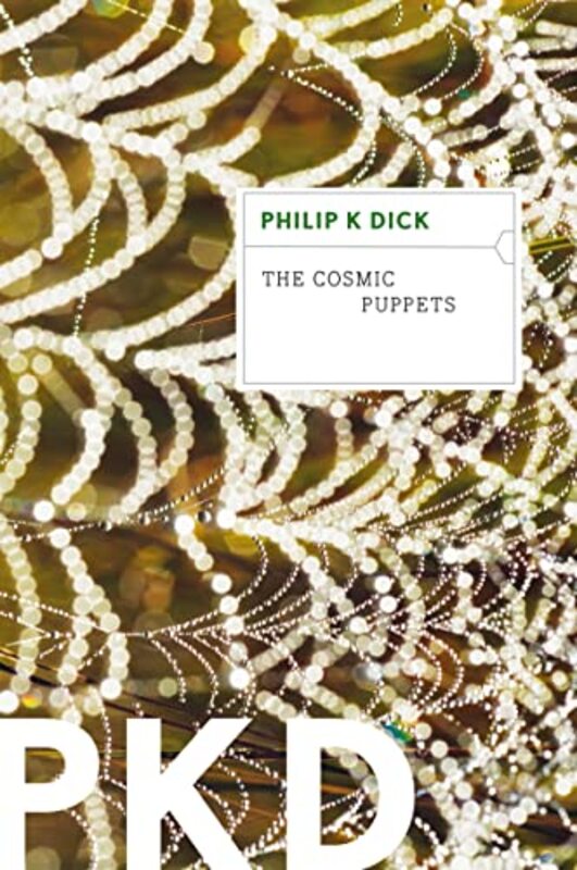 Book cover for "The Cosmic Puppets" by Philip K Dick