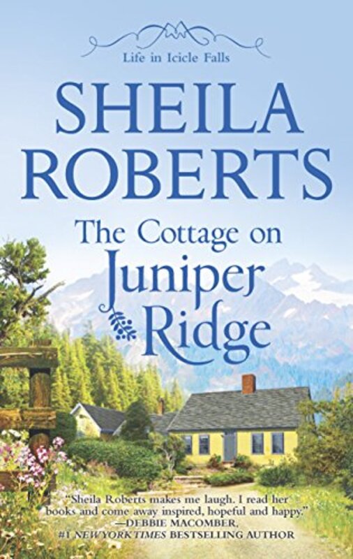 Book cover for "The Cottage on Juniper Ridge" by Sheila Roberts