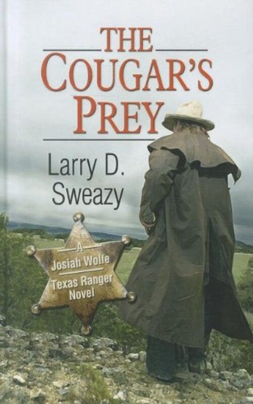 Book cover for "The Cougar's Prey" by Larry D Sweazy