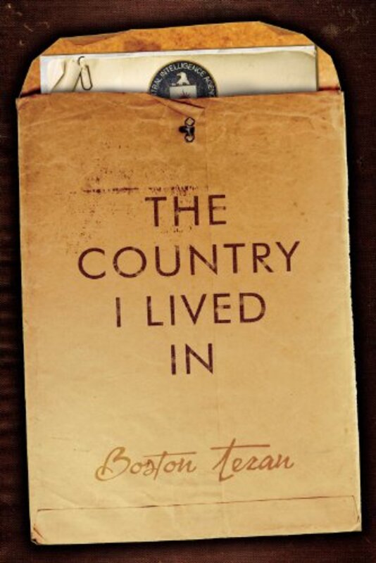 Book cover for "The Country I Lived In" by Boston Teran