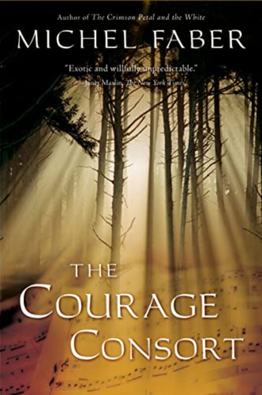 Book cover for "The Courage Consort" by Michel Faber