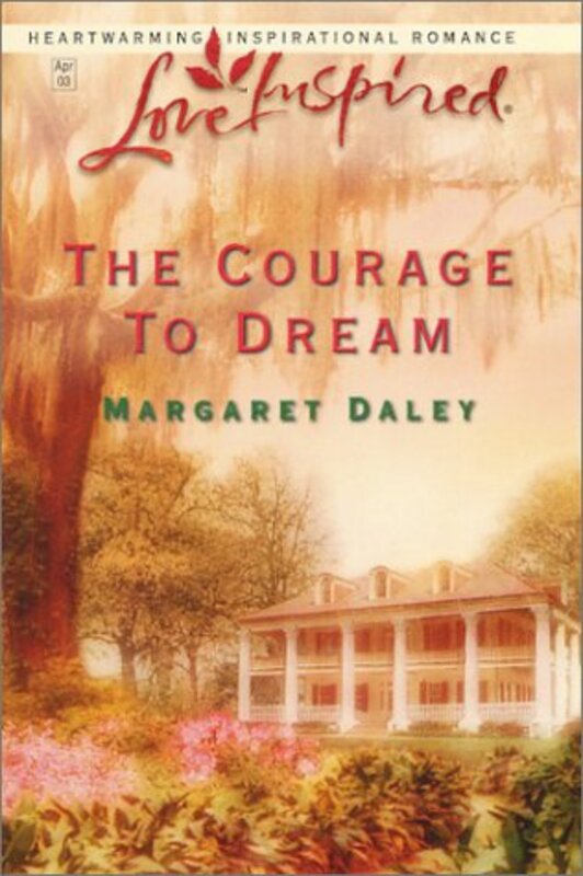 Book cover for "The Courage to Dream" by Margaret Daley