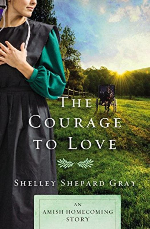 Book cover for "The Courage to Love" by Shelley Shepard Gray