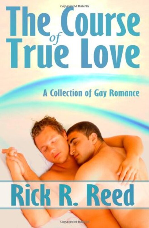 Book cover for "The Course Of True Love" by Rick R Reed