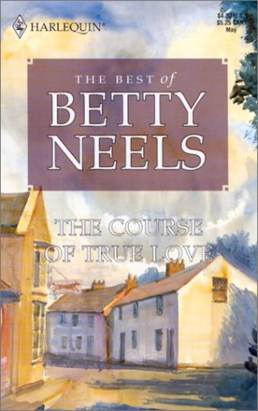 Book cover for "The Course of True Love" by Betty Neels