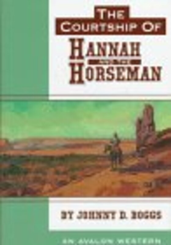 Book cover for "The Courtship of Hannah and the Horseman" by Johnny Boggs
