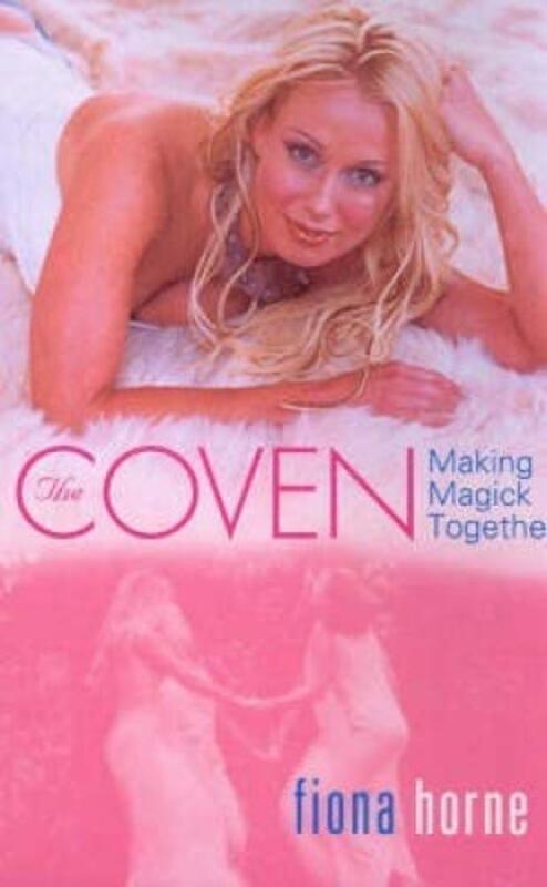 Book cover for "The Coven: Making Magick Together" by Fiona Horne