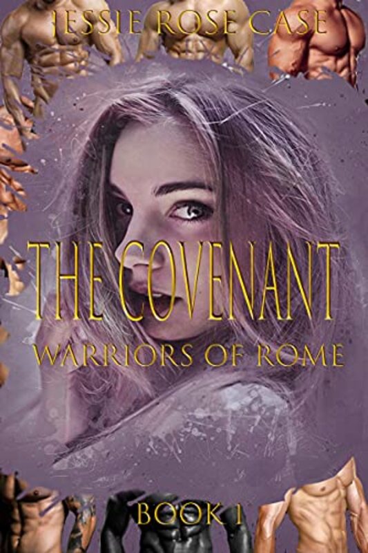 Book cover for "The Covenant, Book 1" by Jessie Rose Case