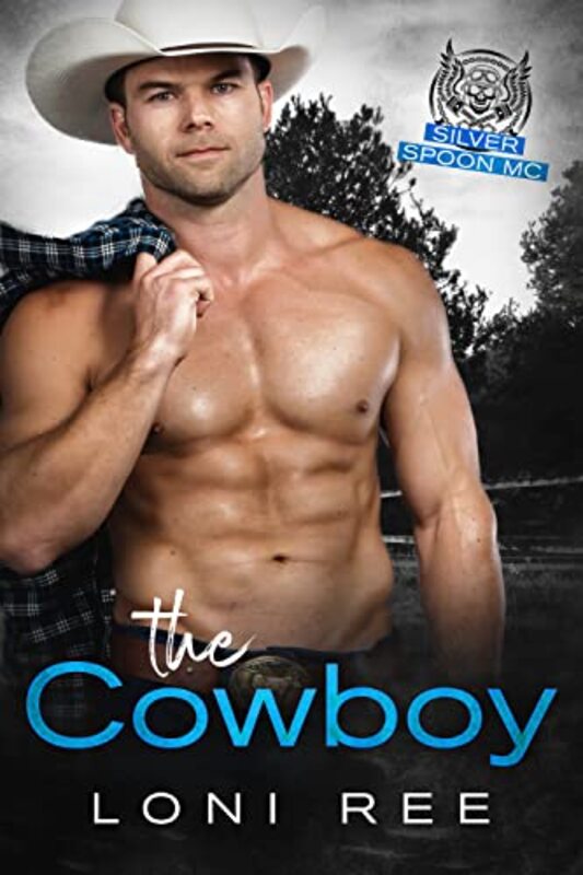 Book cover for "The Cowboy" by Loni Ree