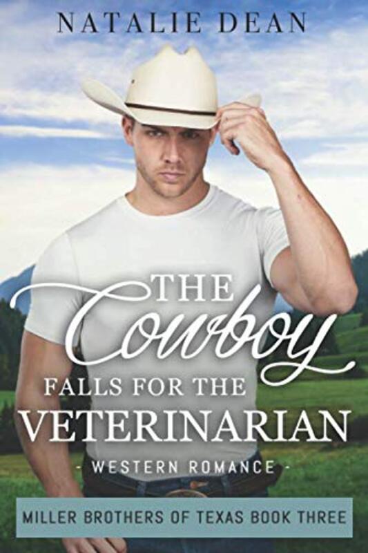 Book cover for "The Cowboy Falls for the Veterinarian" by Natalie Dean