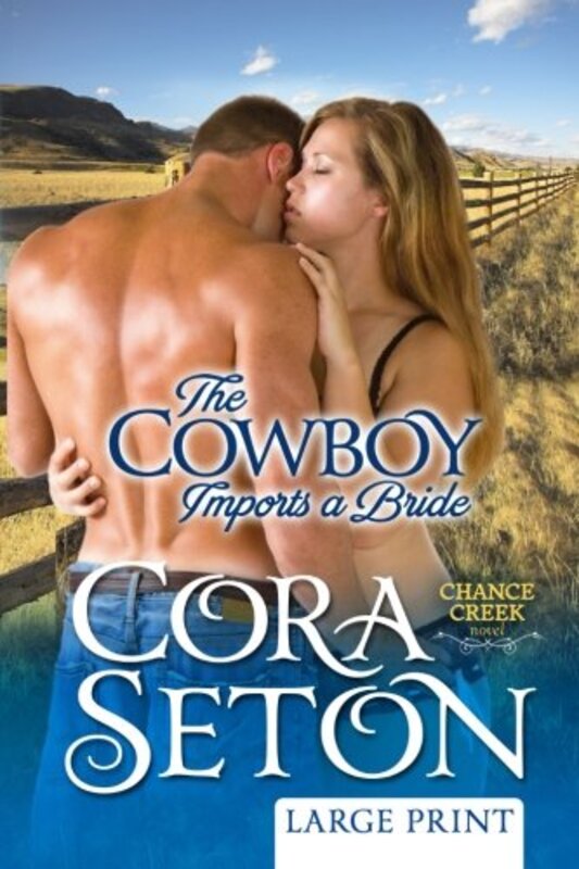 Book cover for "The Cowboy Imports a Bride" by Cora Seton