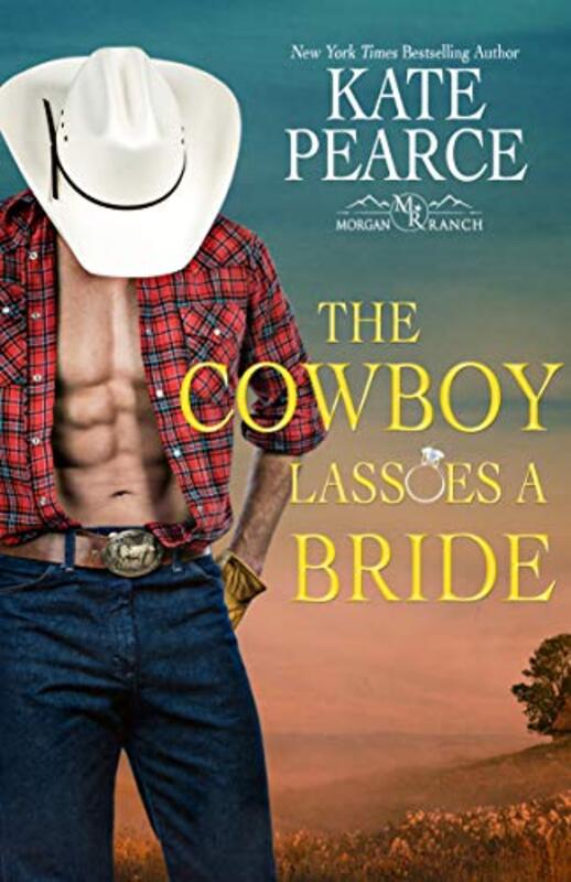 Book cover for "The Cowboy Lassoes a Bride" by Kate Pearce