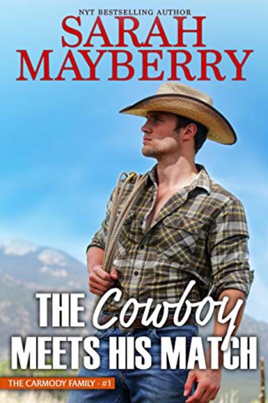 Book cover for "The Cowboy Meets His Match" by Sarah Mayberry