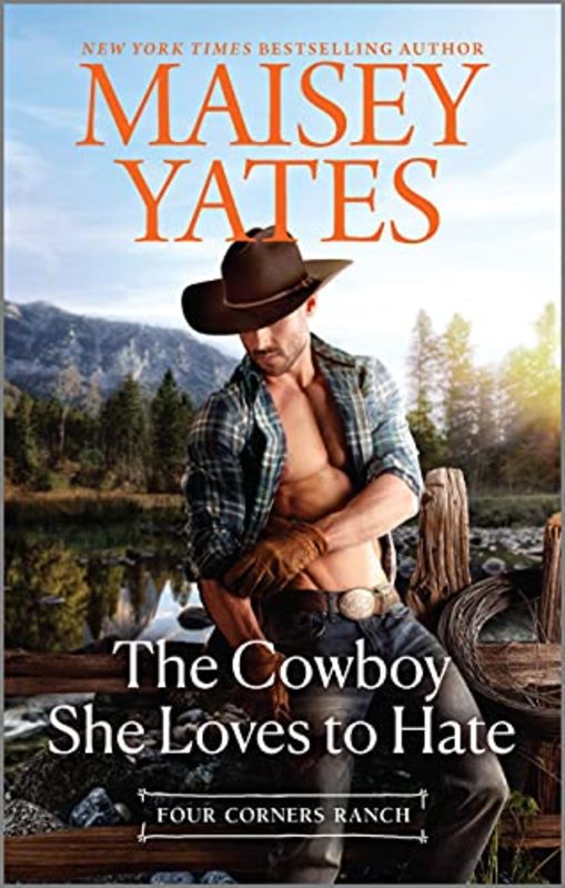 Book cover for "The Cowboy She Loves to Hate" by Maisey Yates