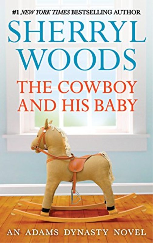 Book cover for "The Cowboy and His Baby" by Sherryl Woods