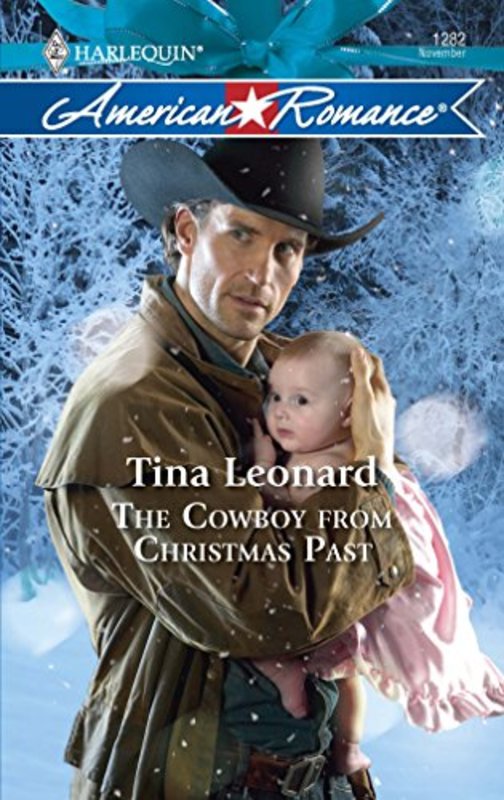 Book cover for "The Cowboy from Christmas Past" by Tina Leonard