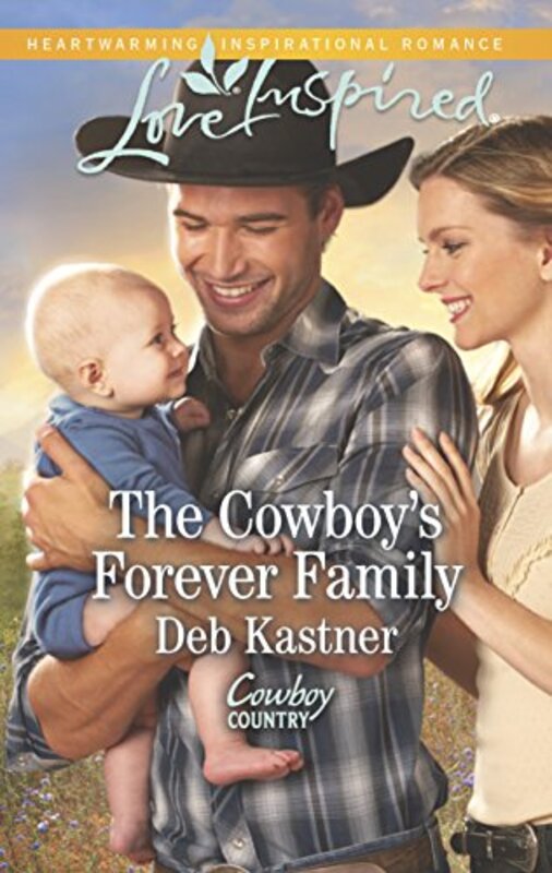 Book cover for "The Cowboy's Forever Family" by Deb Kastner