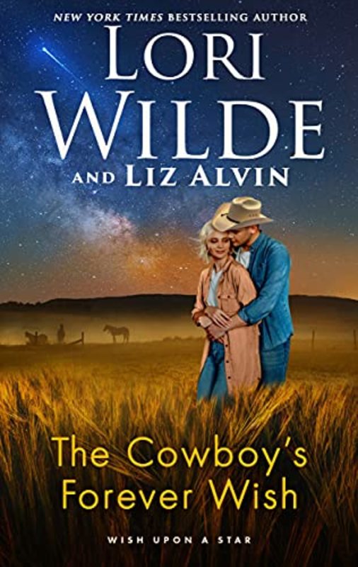 Book cover for "The Cowboy's Forever Wish" by Lori Wilde